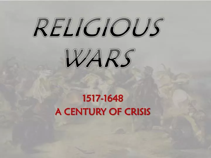1517 1648 a century of crisis