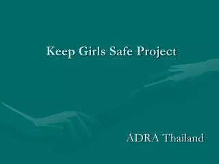 Keep Girls Safe Project