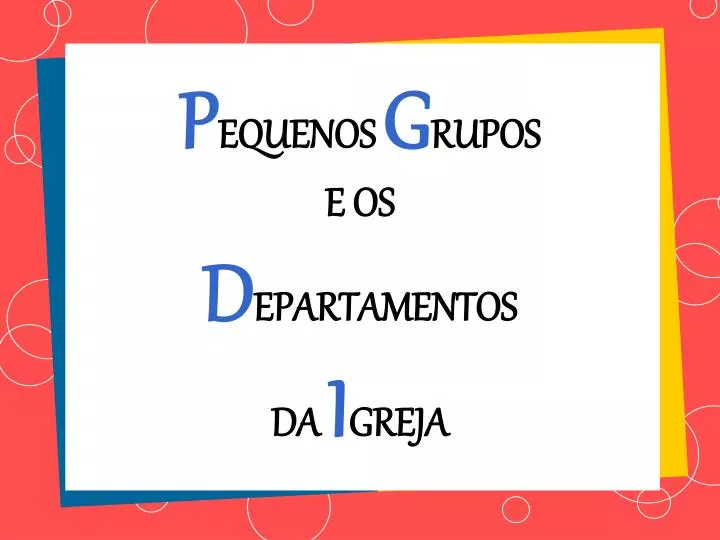 p equenos g rupos e os d epartamentos da i greja