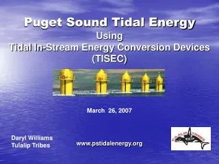 Puget Sound Tidal Energy Using Tidal In-Stream Energy Conversion Devices (TISEC)