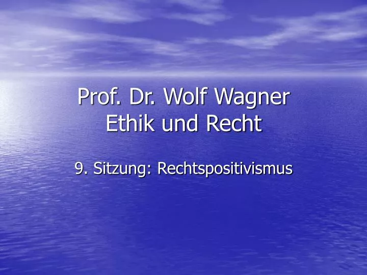 prof dr wolf wagner ethik und recht