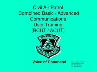 Civil Air Patrol Combined Basic / Advanced Communications User Training (BCUT / ACUT)