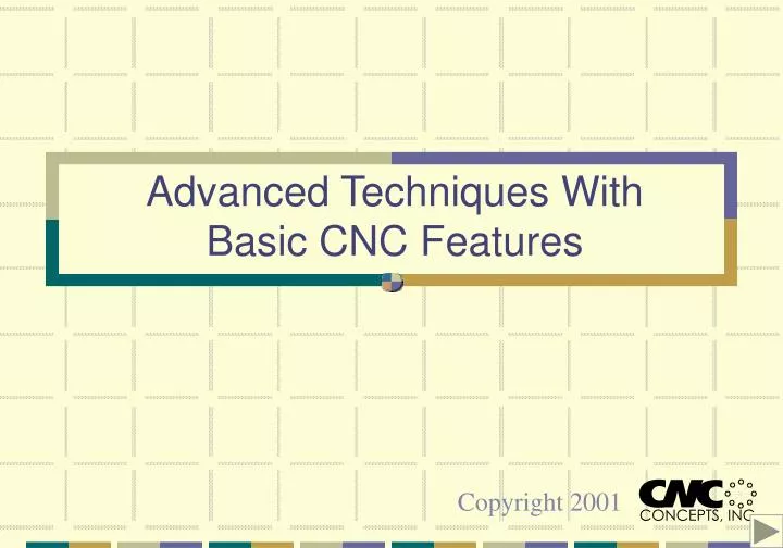 advanced techniques with basic cnc features