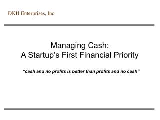 Managing Cash: A Startup’s First Financial Priority