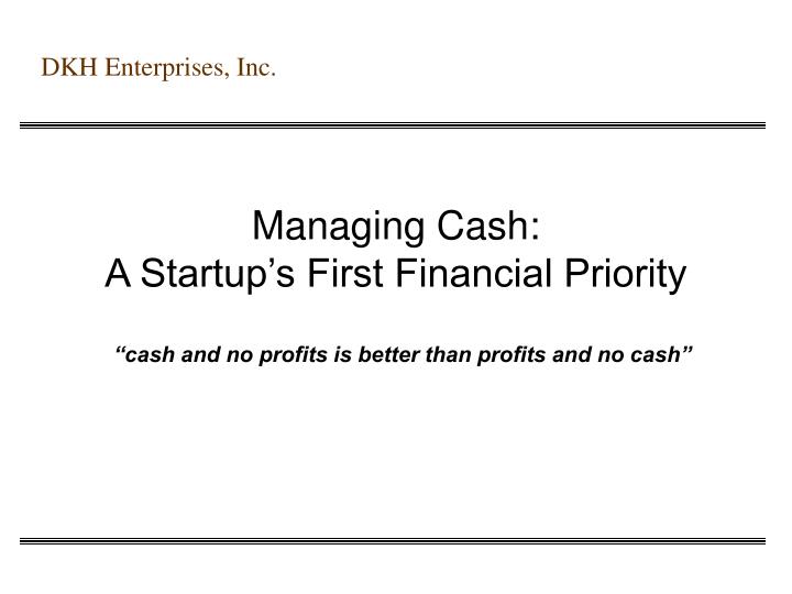 managing cash a startup s first financial priority