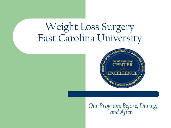 weight loss surgery east carolina university