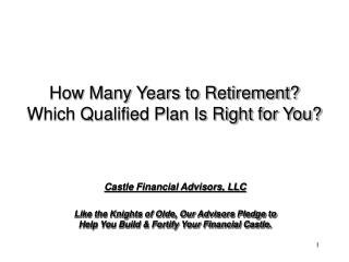 How Many Years to Retirement? Which Qualified Plan Is Right for You?