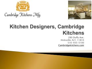 Long Island High End Kitchen Company, Cambridge Kitchens