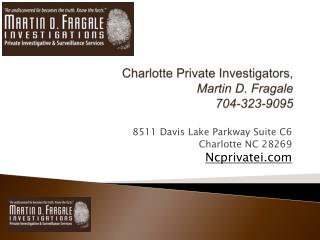 Charlotte Private Investigators, Martin D. Fragale