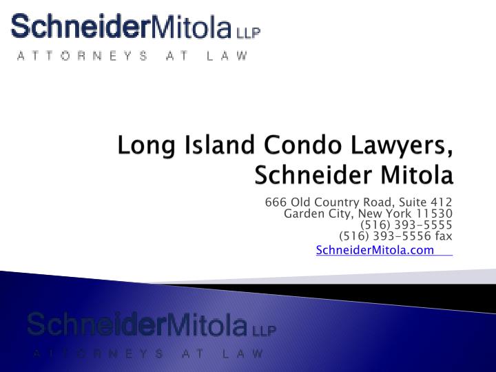 long island condo lawyers schneider mitola