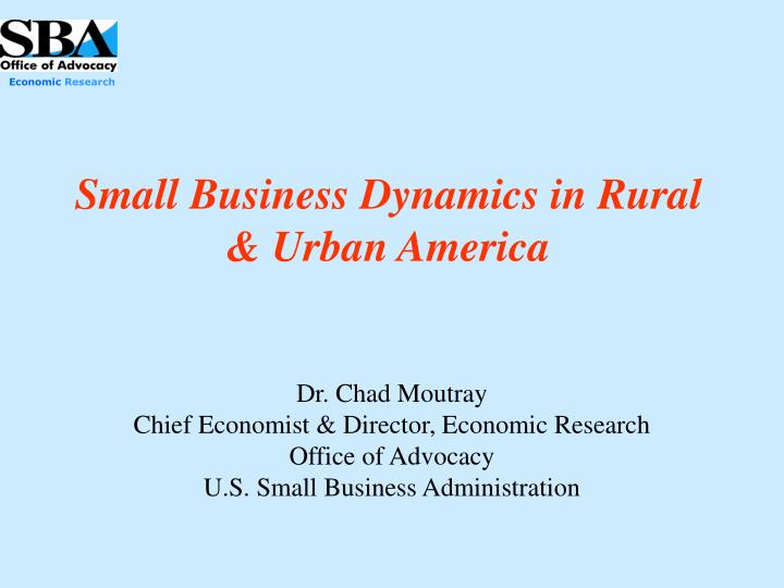 small business dynamics in rural urban america