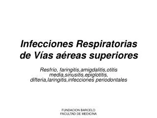 Infecciones Respiratorias de Vías aéreas superiores