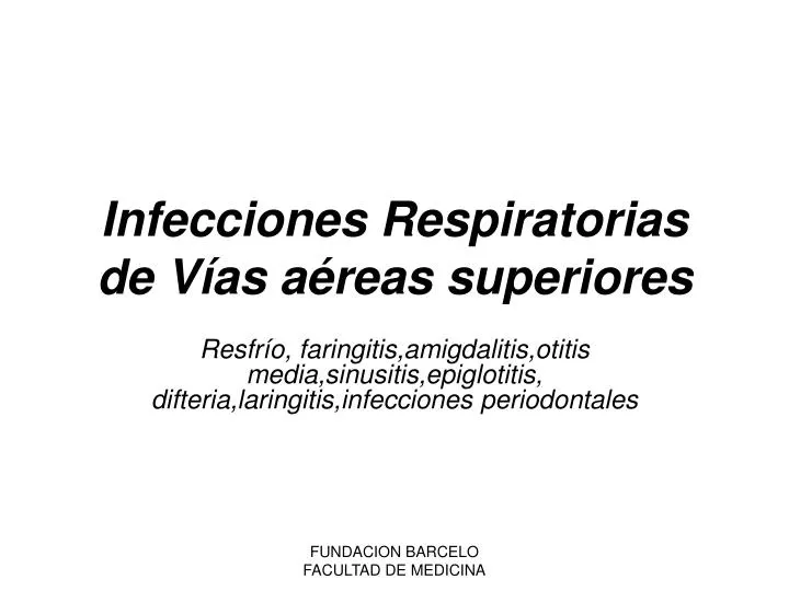 infecciones respiratorias de v as a reas superiores