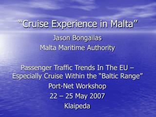 “Cruise Experience in Malta”