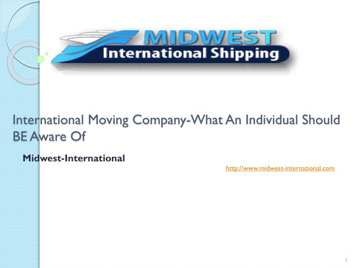 international moving company what an individual should be aware of