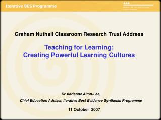 Graham Nuthall Classroom Research Trust Address Teaching for Learning: Creating Powerful Learning Cultures