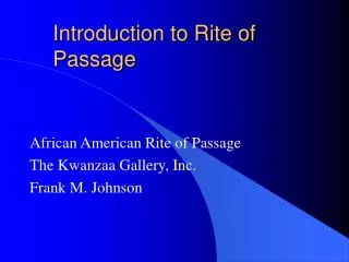 Introduction to Rite of Passage
