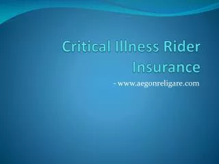 Critical Illness Rider Insurance