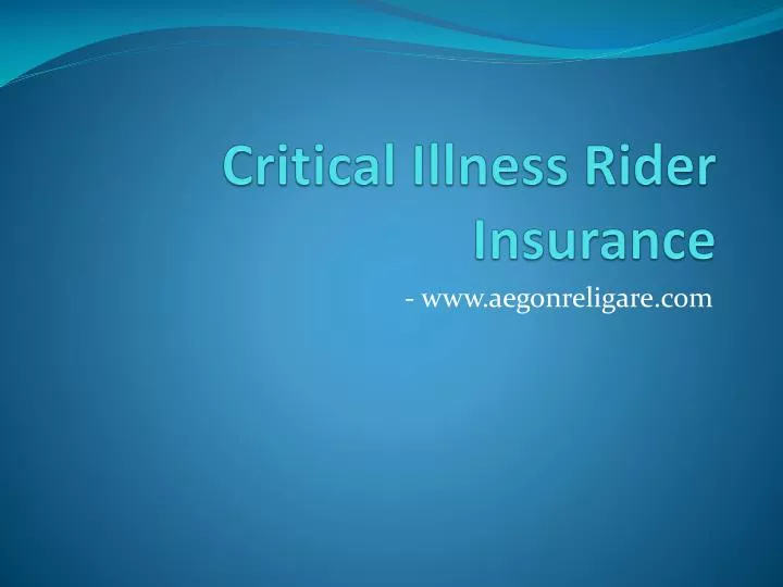 critical illness rider insurance