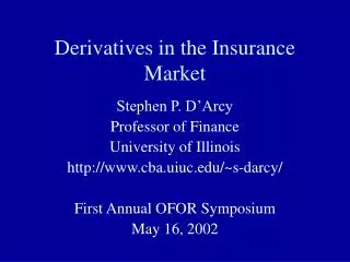 Derivatives in the Insurance Market