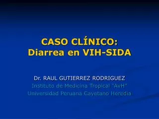 CASO CLÍNICO: Diarrea en VIH-SIDA