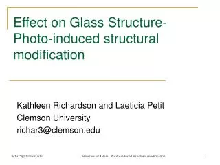 Effect on Glass Structure- Photo-induced structural modification