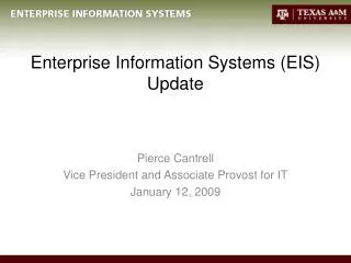 Enterprise Information Systems (EIS) Update