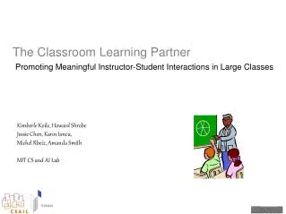 The Classroom Learning Partner Promoting Meaningful Instructor-Student Interactions in Large Classes