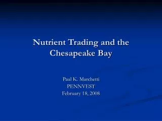 Nutrient Trading and the Chesapeake Bay