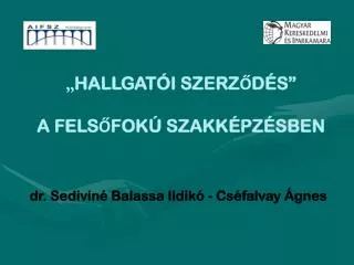 dr. Sediviné Balassa Ildikó - Cséfalvay Ágnes