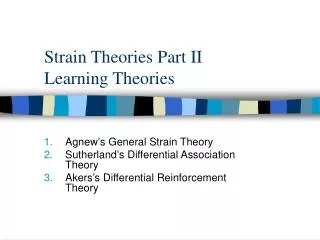 Strain Theories Part II Learning Theories