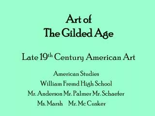 Art of The Gilded Age Late 19 th Century American Art