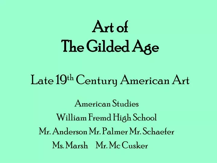 art of the gilded age late 19 th century american art