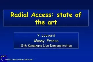 Radial Access: state of the art