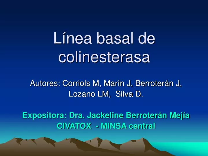 l nea basal de colinesterasa