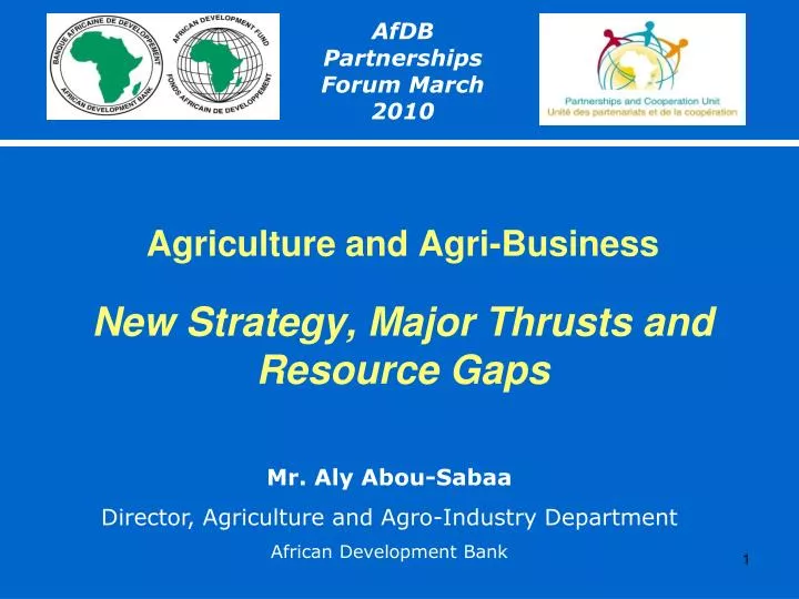 agriculture and agri business new strategy major thrusts and resource gaps