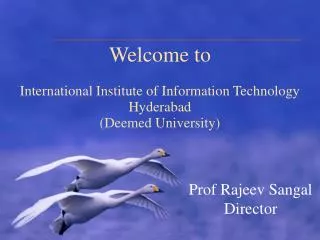Welcome to International Institute of Information Technology Hyderabad (Deemed University) ?