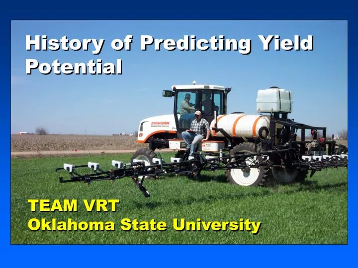 history of predicting yield potential
