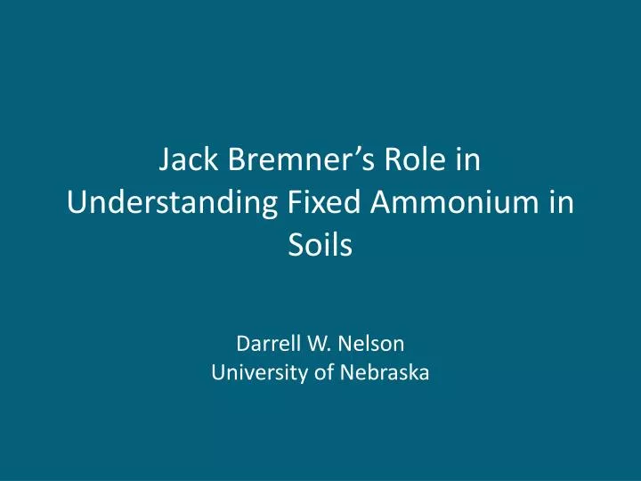 jack bremner s role in understanding fixed ammonium in soils