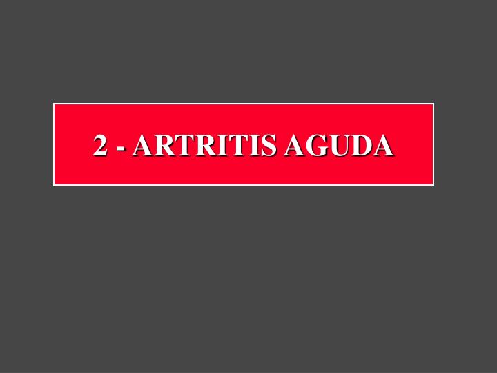 2 artritis aguda