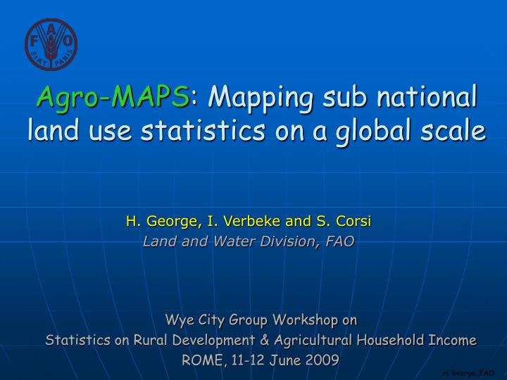 agro maps mapping sub national land use statistics on a global scale