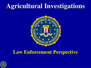 Agricultural Investigations