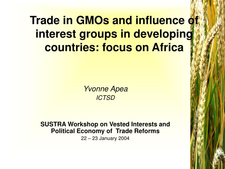 trade in gmos and influence of interest groups in developing countries focus on africa