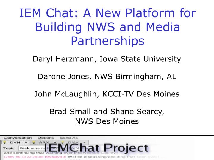 iem chat a new platform for building nws and media partnerships