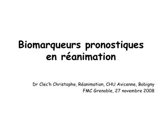 Biomarqueurs pronostiques en réanimation