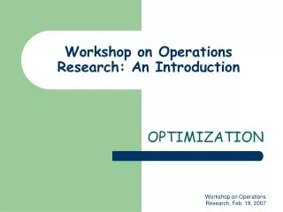 Workshop on Operations Research: An Introduction