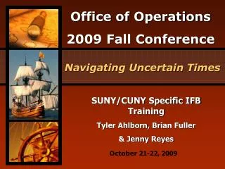 SUNY/CUNY Specific IFB Training Tyler Ahlborn, Brian Fuller &amp; Jenny Reyes