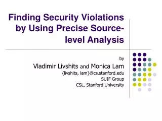 Finding Security Violations by Using Precise Source-level Analysis