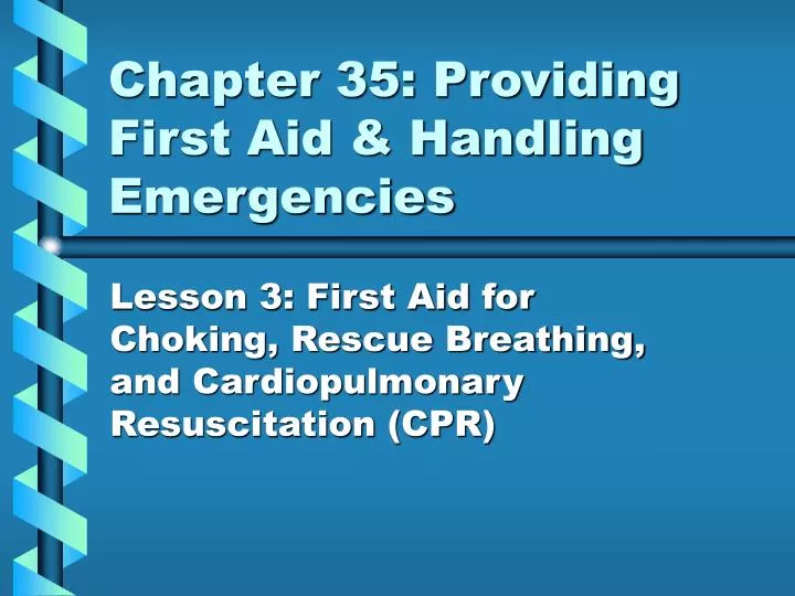 chapter 35 providing first aid handling emergencies