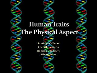 Human Traits The Physical Aspect